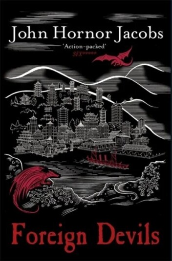 Foreign Devils Av John Hornor Jacobs