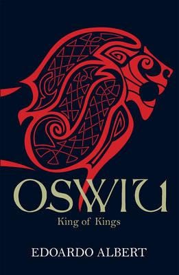 Oswiu: King of Kings Oswiu: King of Kings