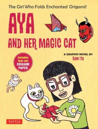 Aya and Her Magic Cat: A Graphic Novel Aya and Her Magic Cat: A Graphic Novel