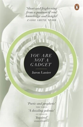 You Are Not A Gadget Av Jaron Lanier