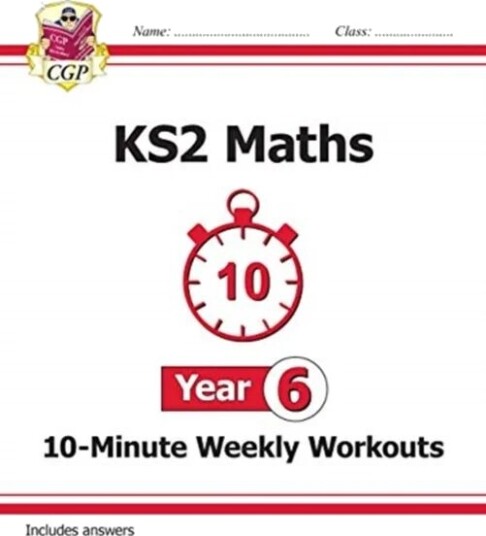 Ks2 Year 6 Maths 10-Minute Weekly Workouts Av Cgp Books