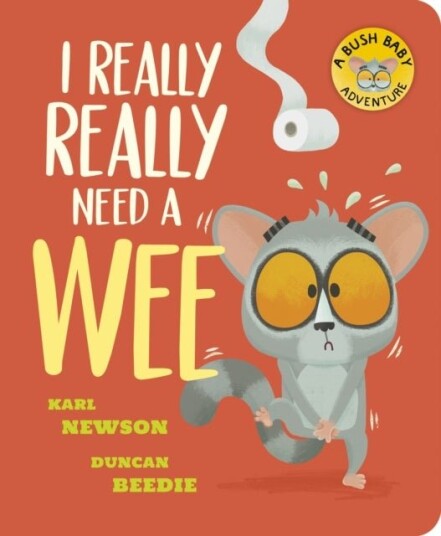 I Really Really Need a Wee!