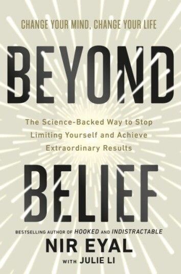 Beyond Belief  The ScienceBacked Way to Stop Limiting Yourself and Achieve Extraordinary Results