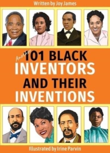 Another 101 Black Inventors and their Inventions