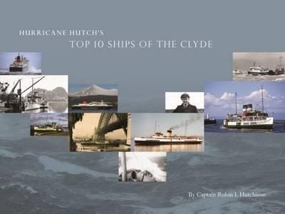 Hurricane Hutch'S Top 10 Ships Of The Clyde