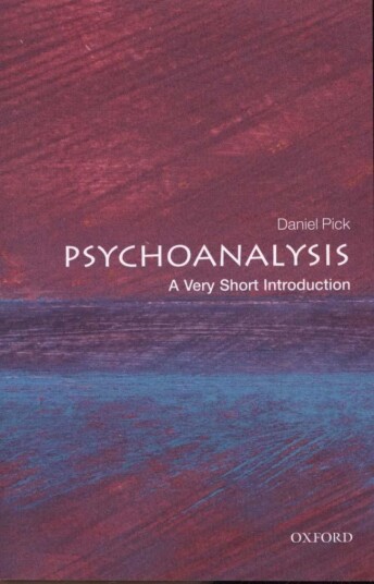 Psychoanalysis: A Very Short Introduction Av Daniel (Professor Of History Birkbeck College University Of London) Pick