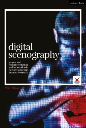 Digital Scenography Av Neill (Trinity College Dublin Ireland) O'Dwyer