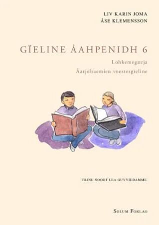 Gïeline Åahpenidh 6 Av Liv Karin Joma, Åse Klemensson