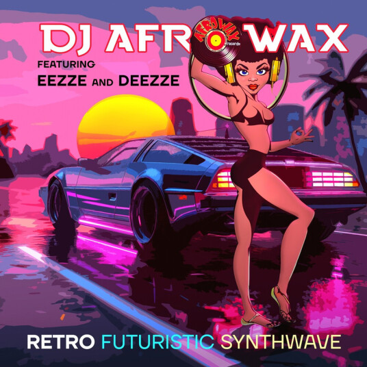 Dj Afrowax Featuring Eezze & Deezze Retro Futuristic Synthwave CD
