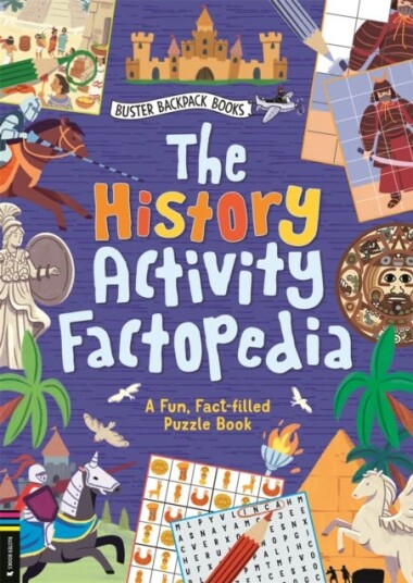 The History Activity Factopedia A Fun, Factfilled Puzzle Book The History Activity Factopedia A Fun, Factfilled Puzzle Book