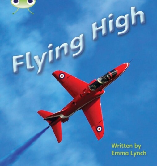 Bug Club Phonics Phase 5 Unit 16: Flying High