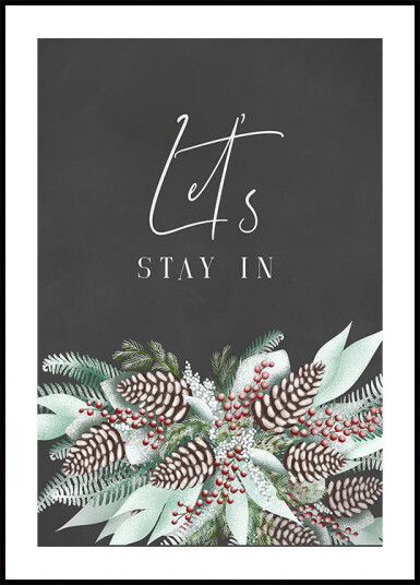 Let&stay in with frosty bouquet Plakat Plakat / 50x70cm