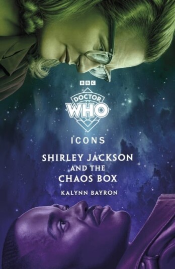 Doctor Who: Shirley Jackson and the Chaos Box Doctor Who: Shirley Jackson and the Chaos Box