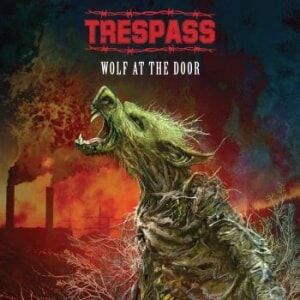 Bengans Trespass - Wolf At The Door