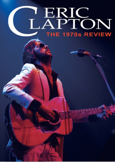 Eric Clapton The 1970s Review DVD