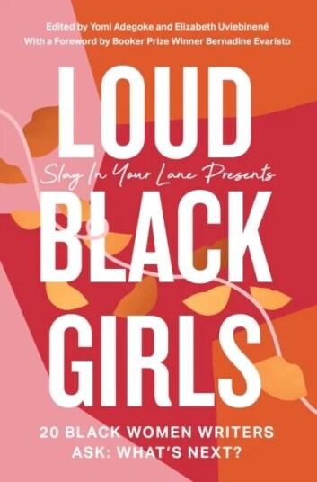 Loud Black Girls Av Yomi Adegoke, Elizabeth Uviebinene