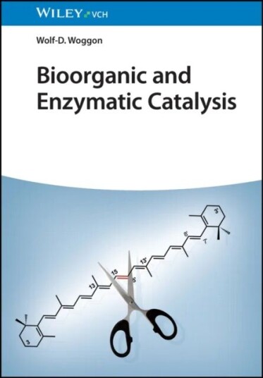 Bioorganic And Enzymatic Catalysis Av Wolf-Dietrich Woggon