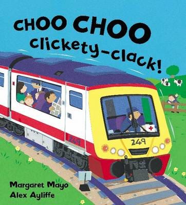 Awesome Engines: Choo Choo Clickety-Clack! Av Margaret Mayo