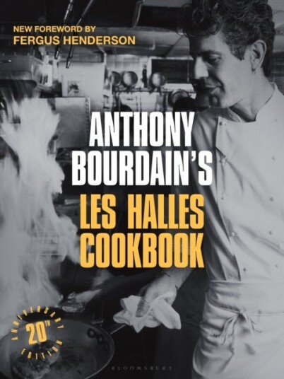 Anthony Bourdain's Les Halles Cookbook Anthony Bourdain's Les Halles Cookbook
