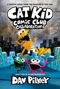 Cat Kid Comic Club 4: From The Creator Of Dog Man Av Dav Pilkey Cat Kid Comic Club 4: From The Creator Of Dog Man Av Dav Pilkey