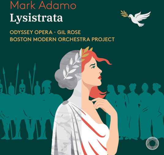 Boston Modern Orchestra Project Gil Rose Odyssey Opera Mark Adamo Adamo: Lysistrata CD