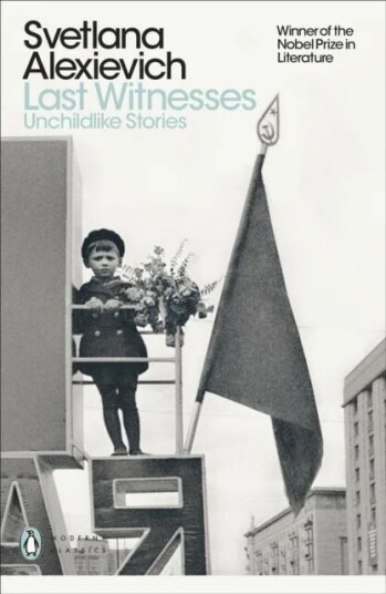 Last Witnesses Av Svetlana Alexievich
