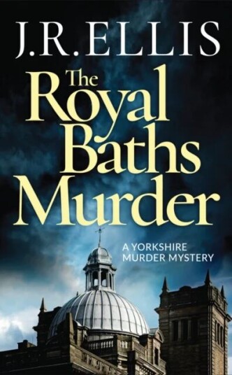 The Royal Baths Murder Av J. R. Ellis