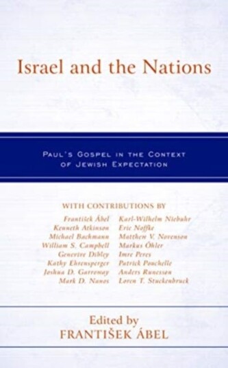 Israel and the Nations  Paul's Gospel in the Context of Jewish Expectation