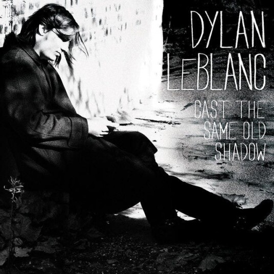 Dylan LeBlanc Cast The Same Old Shadow CD Dylan LeBlanc Cast The Same Old Shadow CD
