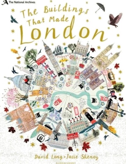 The National Archives: The Buildings That Made London Av David Long