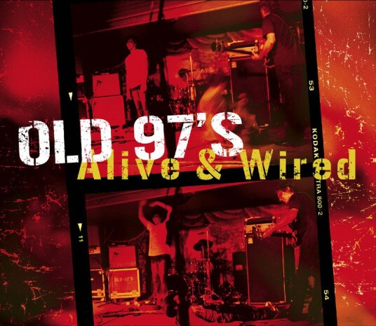 Old 97s Alive Wired Vinyl