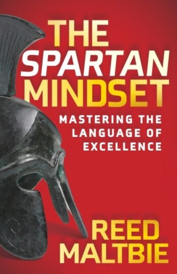 The Spartan Mindset Av Reed Maltbie