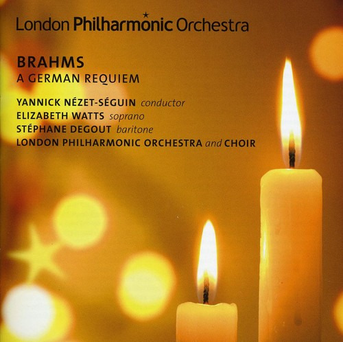 London Philharmonic Orchestra, Elizabeth Watts, London Philharmonic Choir, Stéphane Degout German Requiem (Ein Deutsches Requiem) CD