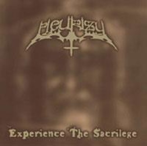 Pleurisy Experience The Sacrilege CD