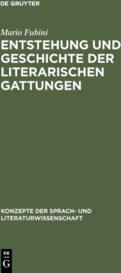 Entstehung und Geschichte der literarischen Gattungen
