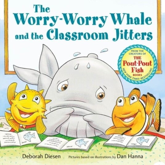 The Worry Worry Whale and the Classroom Jitters