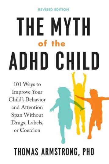 The Myth Of The Adhd Child Av Thomas (Thomas Armstrong) Armstrong