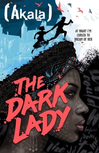 The Dark Lady Av Akala