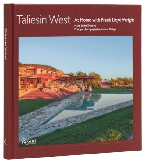 Taliesin West  At Home with Frank Lloyd Wright