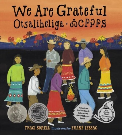 We Are Grateful Av Traci Sorell, Frane Lessac