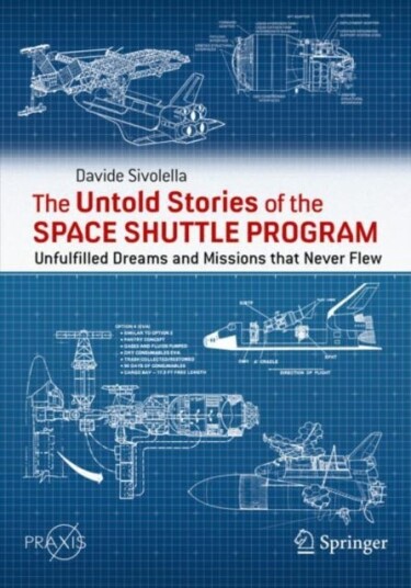 The Untold Stories Of The Space Shuttle Program Av Davide Sivolella