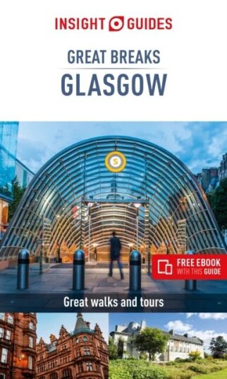 Insight Guides Great Breaks Glasgow  (Travel Guide Ebook) Av Insight Guides Travel Guide