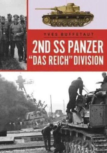 The 2nd Ss Panzer Division Das Reich Av Yves Buffetaut