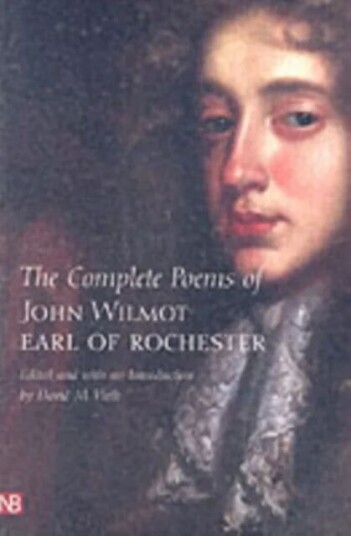The Complete Poems Of John Wilmot, Earl Of Rochester Av Earl Of Rochester The Complete Poems Of John Wilmot, Earl Of Rochester Av Earl Of Rochester