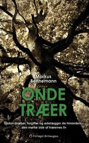 Onde Trær | Markus Bennemann | Språk: Dansk