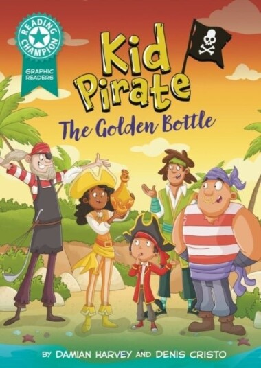 Reading Champion: Graphics: Kid Pirate: The Golden Bottle Reading Champion: Graphics: Kid Pirate: The Golden Bottle