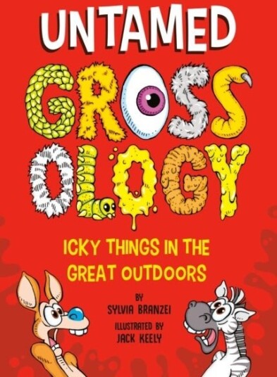 Untamed Grossology Untamed Grossology