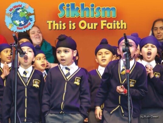 Sikhism, This is our Faith Sikhism, This is our Faith
