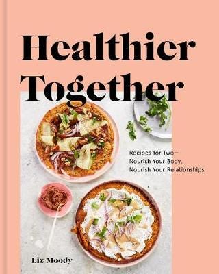 Healthier Together Av Liz Moody