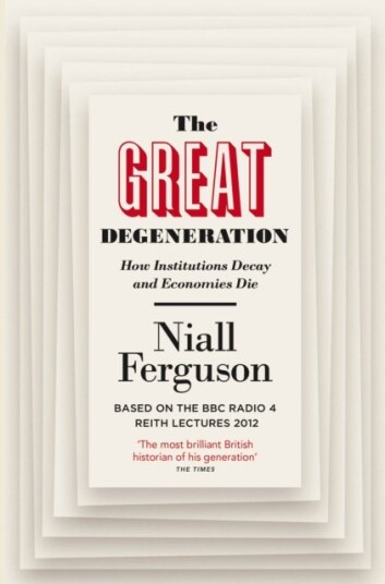 The Great Degeneration The Great Degeneration